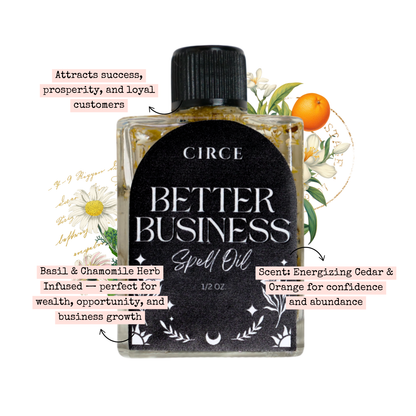 CIRCE Better Business Spell Oil 1/2 oz.  from Circe Boutique