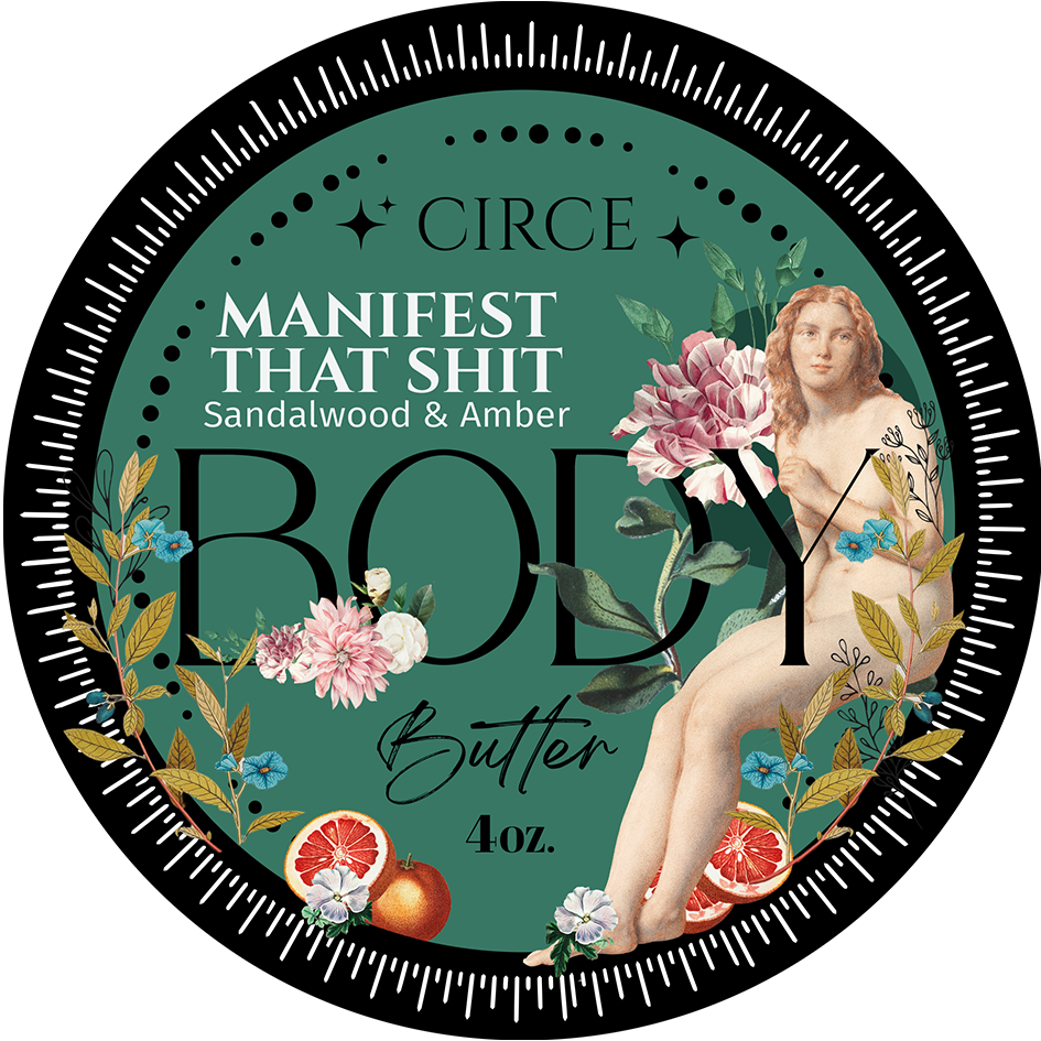 Manifest That Shit Body Butter By CIRCE  from Circe Boutique