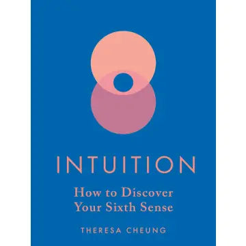 Intuition: How To Discover Your Sixth Sense